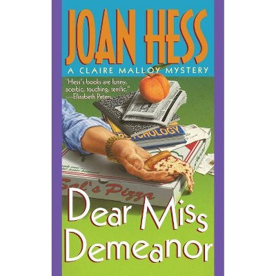 Dear Miss Demeanor - by  Joan Hess (Paperback)