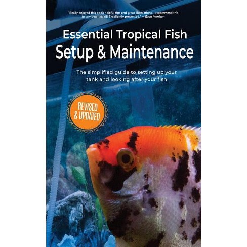 Essential Tropical Fish Setup & Maintenance - by Anne Finlay (Hardcover)