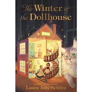 The Winter of the Dollhouse - by  Laura Amy Schlitz (Hardcover) - 1 of 1