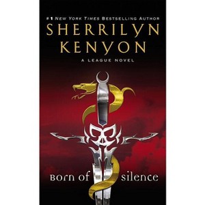 Born of Silence - (League) by  Sherrilyn Kenyon (Paperback) - 1 of 1