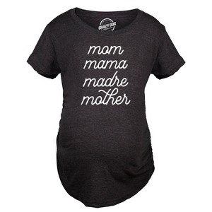 Maternity Mom Mama Madre Mother T Shirt Cute Mother's Day Different Moms Spellings Novelty Graphic Tee for Mother To Be - Crazy Dog Maternity T Shirt - 1 of 4