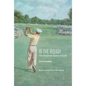 In the Rough - by  David Hueber (Paperback) - 1 of 1
