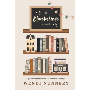 The Bluestockings - by  Wendi Nunnery (Paperback) - 1 of 1