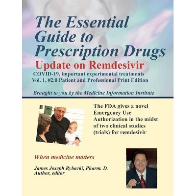 The Essential Guide to Prescription Drugs, Update on Remdesivir - by  James J Rybacki (Paperback)