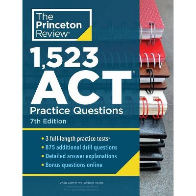 1,523 ACT Practice Questions, 7th Edition - (College Test Preparation) by  The Princeton Review (Paperback)