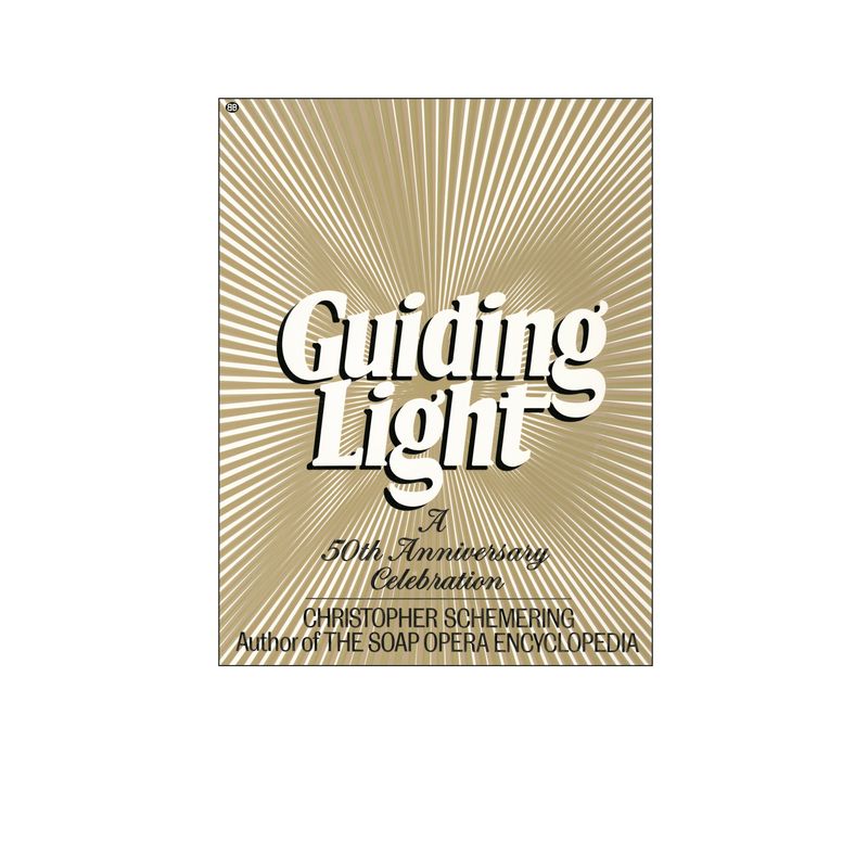 Guiding Light - by  Christopher Schemering (Paperback), 1 of 2
