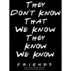 Men's Friends They Don't Know We Know Quote T-Shirt - 2 of 4