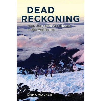 Dead Reckoning - by  Emma Walker (Paperback)