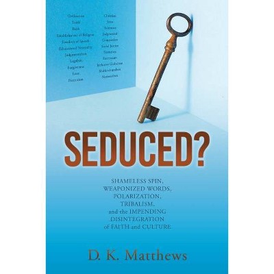 Seduced? - by  D K Matthews (Paperback)