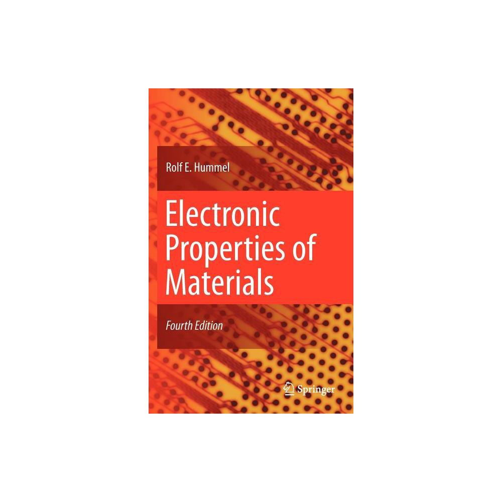 Electronic Properties of Materials - 4th Edition by Rolf E Hummel (Hardcover)