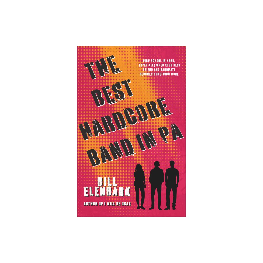 The Best Hardcore Band in Pa - by Bill Elenbark (Paperback)