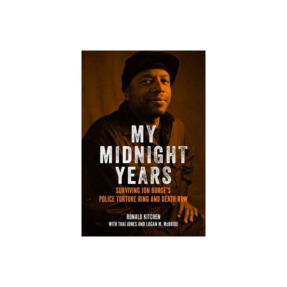 ISBN 9781613737668 product image for My Midnight Years - by Ronald Kitchen & Thai Jones & Logan McBride (Hardcover) | upcitemdb.com