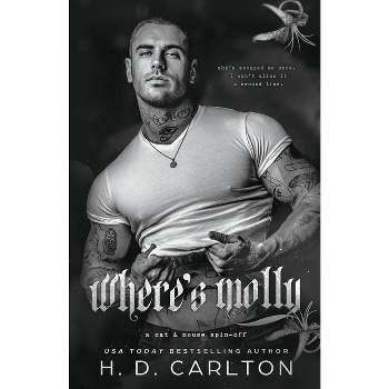 Where's Molly - by  H D Carlton (Paperback)