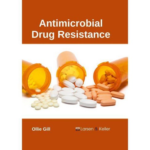 Antimicrobial Drug Resistance Hardcover - 