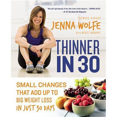 Thinner in 30 - by  Jenna Wolfe (Paperback)