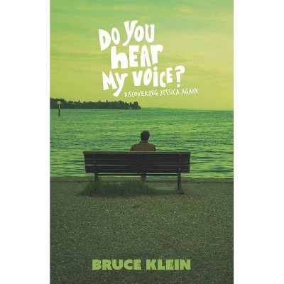 Do You Hear My Voice? - by  Bruce Klein (Paperback)