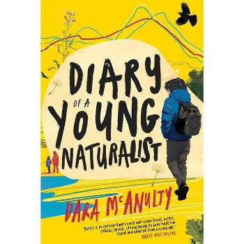 Diary of a Young Naturalist - by Dara McAnulty