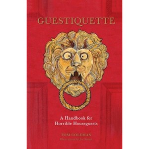 Guestiquette - by  Tom Coleman (Hardcover) - 1 of 1