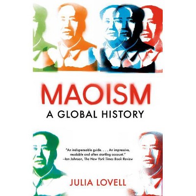 Maoism - by  Julia Lovell (Paperback)