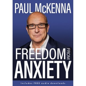 Freedom from Anxiety - by  Paul McKenna (Paperback) - 1 of 1