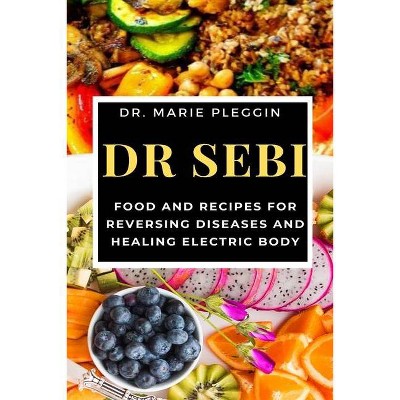 Dr Sebi - by  Marie Pleggin (Paperback)