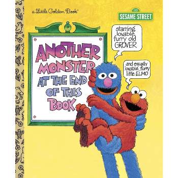 Another Monster at the End of This Book (Sesame Street) - (Little Golden Book) by  Jon Stone (Hardcover)