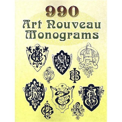  990 Art Nouveau Monograms - (Dover Pictorial Archives) by  Dover (Paperback) 