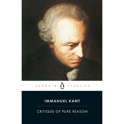 Critique Of Pure Reason - (penguin Classics) By Immanuel Kant ...