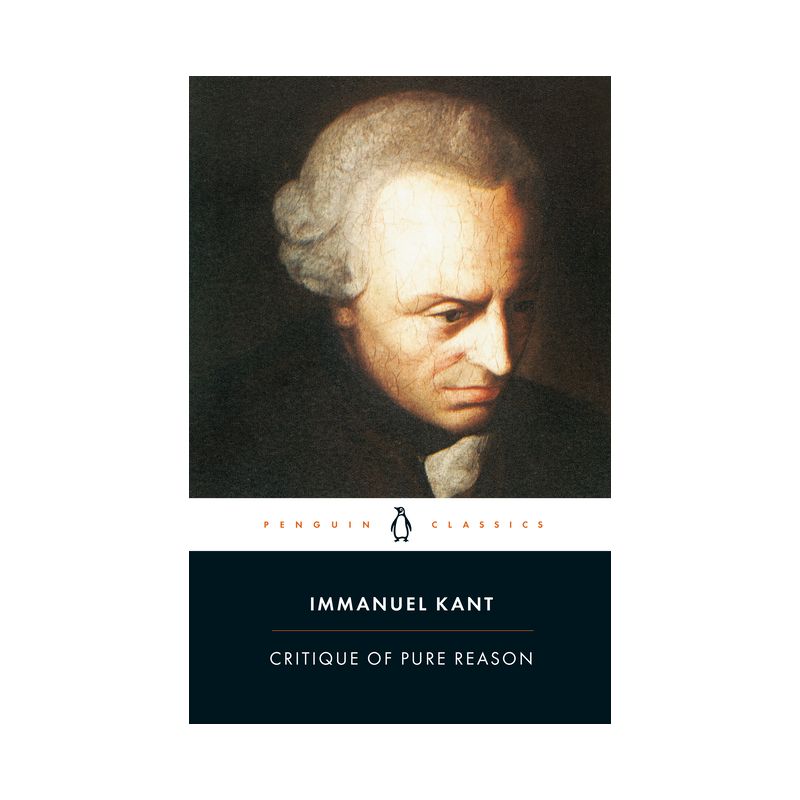 Critique of Pure Reason - (Penguin Classics) by  Immanuel Kant (Paperback), 1 of 2