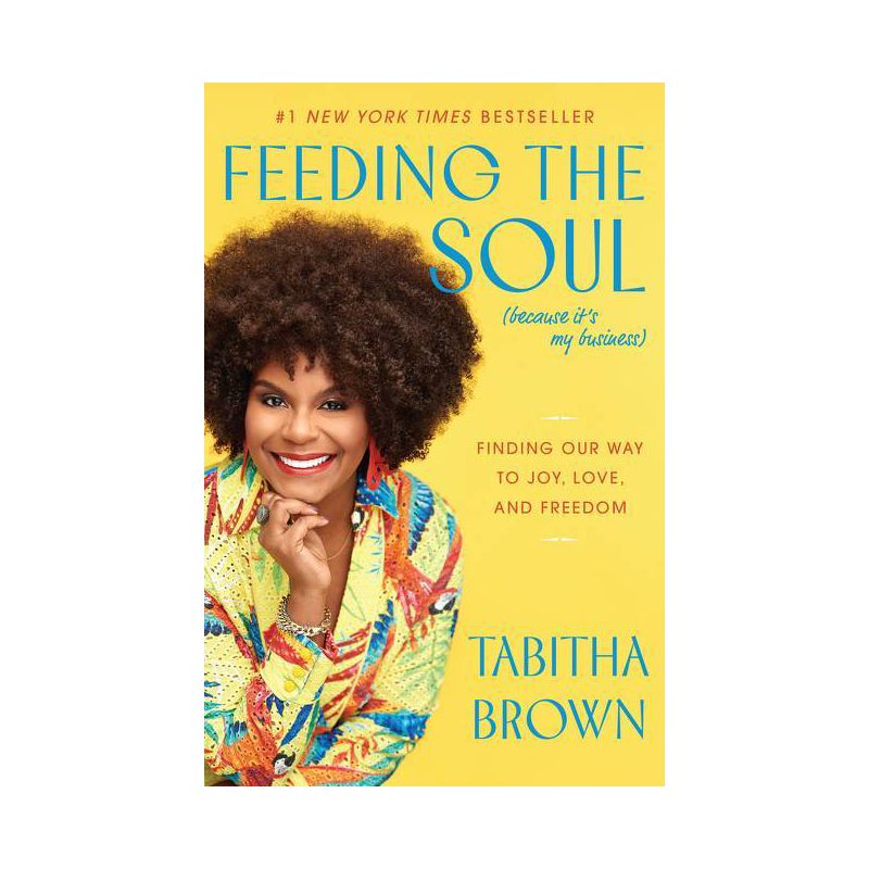 Feeding the Soul (Because It's My Business) - by Tabitha Brown, 1 of 8