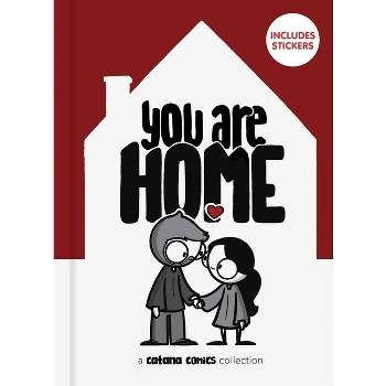 You Are Home - by  Catana Chetwynd (Hardcover)