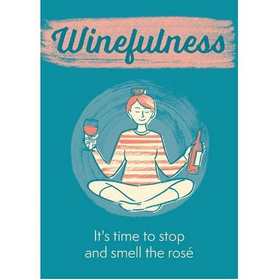 Winefulness - by  Amelia Loveday (Hardcover)