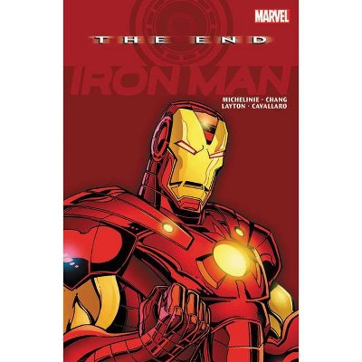 Iron Man: The End - by  David Michelinie & Bob Layton (Paperback)