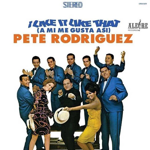 Pete Rodriguez - I Like It Like That (A Mi Me Gusta Asi) (LP) (Vinyl) - image 1 of 1