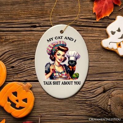 My Cat and Gossip About You Ornament, Retro Gift and Decor with a Dash of Attitude| OrnamentallyYou