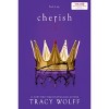 Cherish (Target Exclusive) - by Tracy Wolff (Hardcover) - image 2 of 2