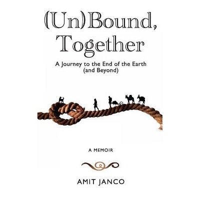 (Un)Bound, Together - by  Amit Janco (Paperback)