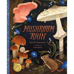 Mushroom Rain - by  Laura K Zimmermann (Hardcover)