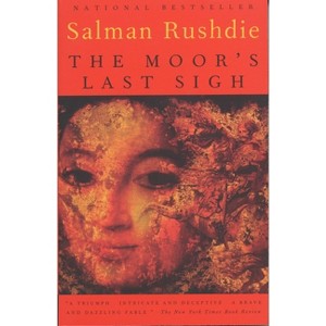 The Moor's Last Sigh - (Vintage International) by  Salman Rushdie (Paperback) - 1 of 1