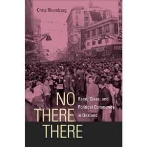 No There There - by  Chris Rhomberg (Paperback) - 1 of 1