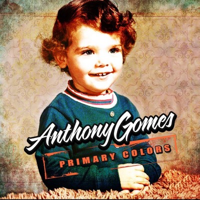 Gomes  Anthony - Primary Colors (CD)