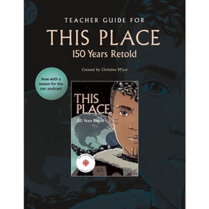 Teacher Guide for This Place: 150 Years Retold - by  Christine M'Lot (Spiral Bound) - 1 of 1