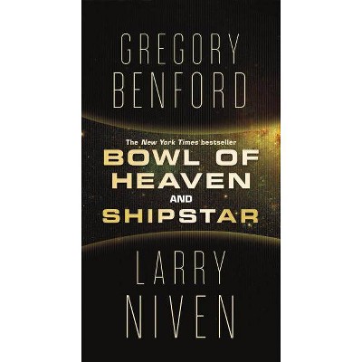  Bowl of Heaven and Shipstar - by  Gregory Benford & Larry Niven (Paperback) 