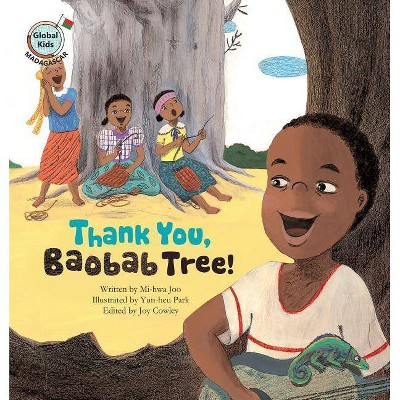 Thank You, Baobab Tree! - (Global Kids Storybooks) by  Mi-Hwa Joo (Paperback)