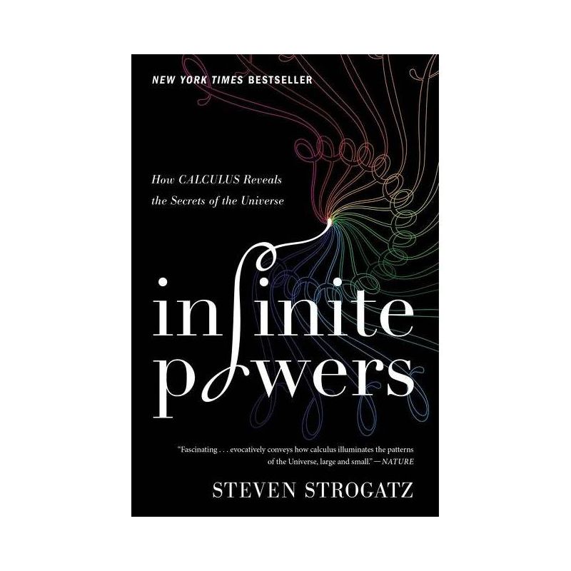 Infinite Powers - by  Steven Strogatz (Paperback), 1 of 2