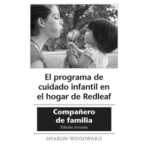 El Programa de Cuidado Infantil En El Hogar de Redleaf - by  Sharon Woodward (Mixed Media Product) - 1 of 1