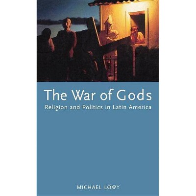 The War of Gods - by  Michael Lowy (Paperback)