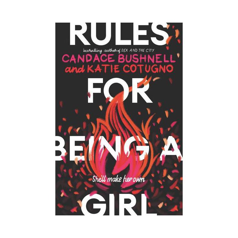 Rules for Being a Girl - by  Candace Bushnell &#38; Katie Cotugno (Hardcover), 1 of 2