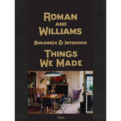 Roman and Williams Buildings and Interiors - by  Stephen Alesch & Robin Standefer (Hardcover)