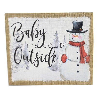 Christmas 10.0" Baby Its Cold Wall Art Decor Snowman Winter Holiday Seasonal  -  Wall Sign Panels